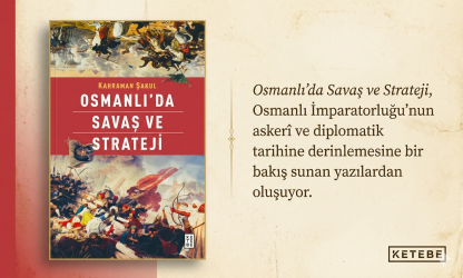 Osmanlı’da Savaş ve Strateji, Osmanlı İmparatorluğu’nun askerî ve diplomatik tarihine derinlemesine bir bakış sunan yazılardan oluşuyor