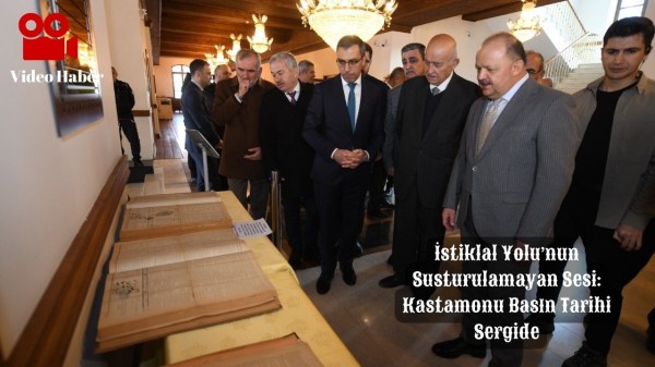 İstiklal Yolu’nun Susturulamayan Sesi: Kastamonu Basın Tarihi Sergide