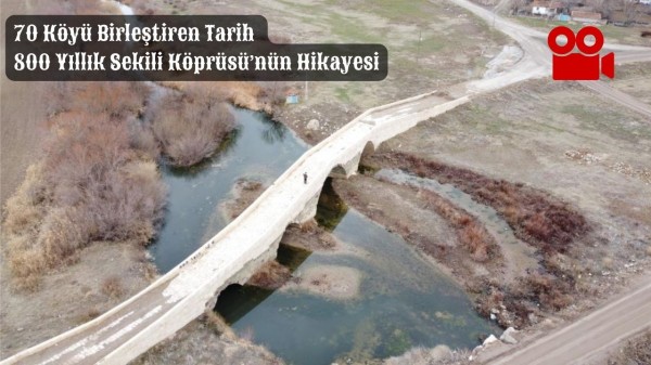 70 Köyü Birleştiren Tarih: 800 Yıllık Yozgat'taki Sekili Köprüsü’nün Hikayesi