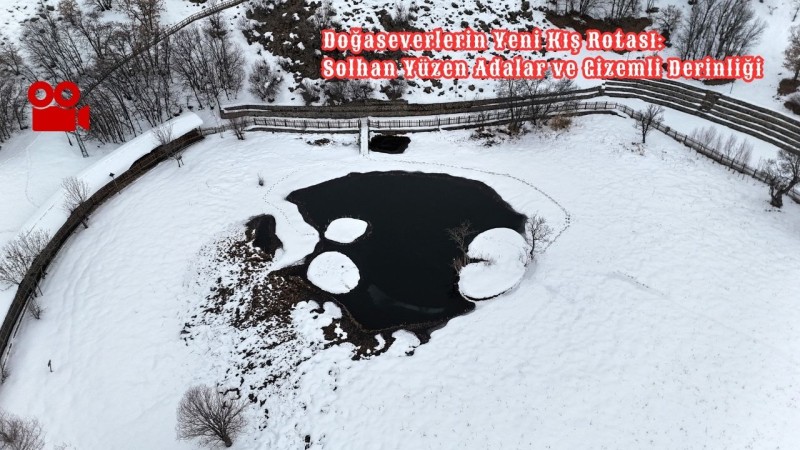 Doğaseverlerin Yeni Kış Rotası: Solhan Yüzen Adalar ve Gizemli Derinliği