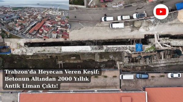 Trabzon'da Heyecan Veren Keşif: Betonun Altından 2000 Yıllık Antik Liman Çıktı!