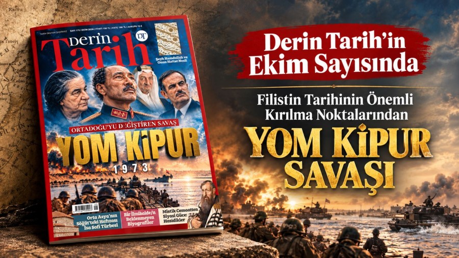 Ortadoğu’yu Değiştiren Savaş: Yom Kipur Derin Tarih’te