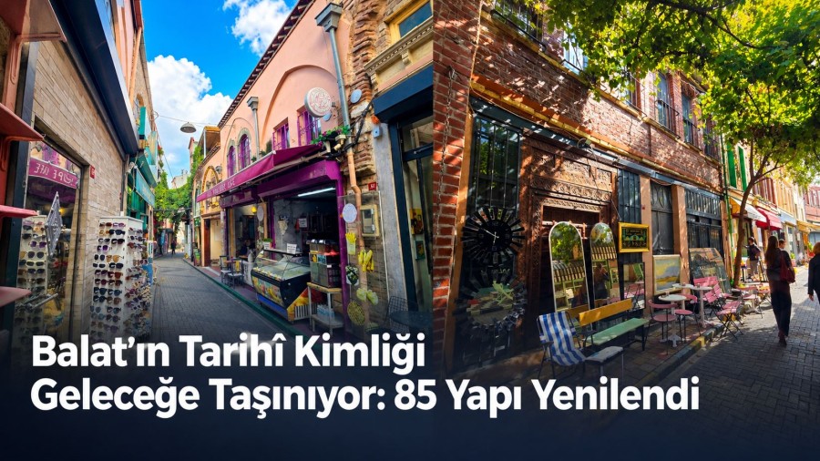 Fatih Belediyesi’nden Balat’ın Mimari Mirasını Yaşatan Çalışma