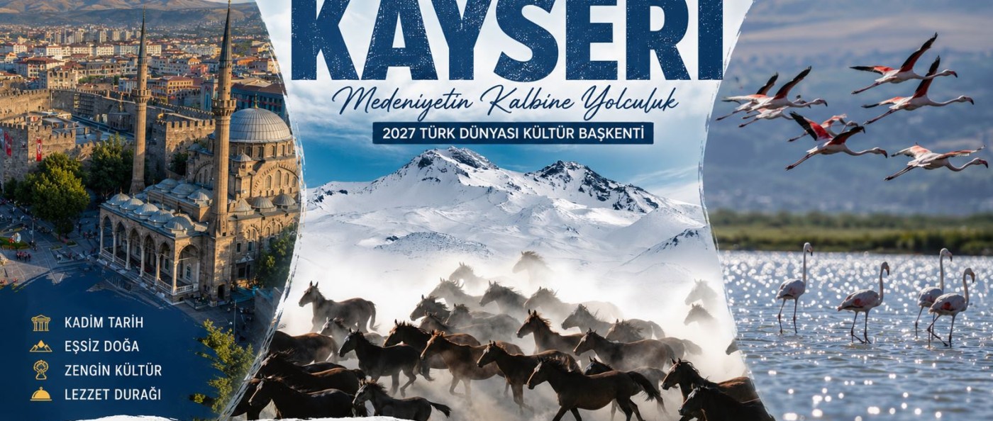 2027 Türk Dünyası Kültür Başkenti Kayseri Bayramda Tarih Tutkunlarını Bekliyor